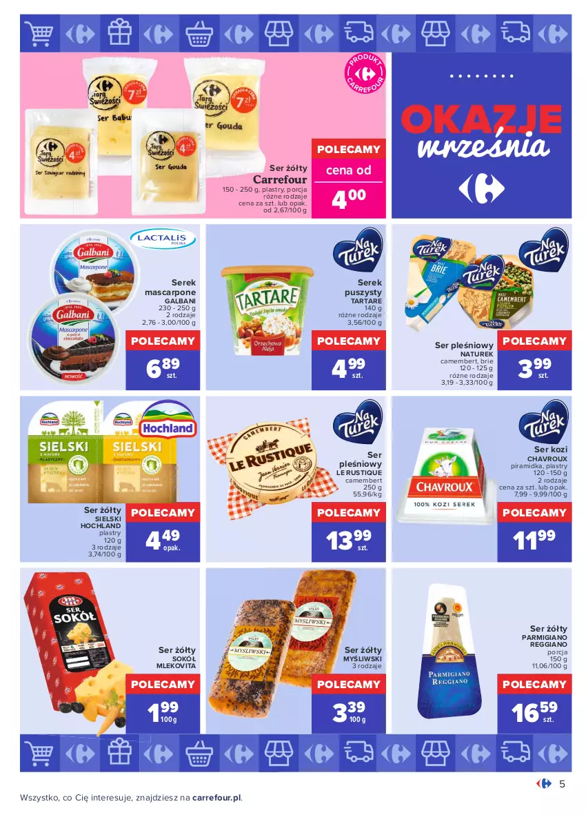 Gazetka promocyjna Carrefour - Gazetka Okazje września - ważna 31.08 do 25.09.2021 - strona 5 - produkty: Brie, Camembert, Galbani, Hochland, Mascarpone, Mleko, Mlekovita, NaTurek, Por, Rust, Ser, Ser kozi, Ser pleśniowy, Serek, Serek puszysty, Sok, Sokół, Tarta, Tartare