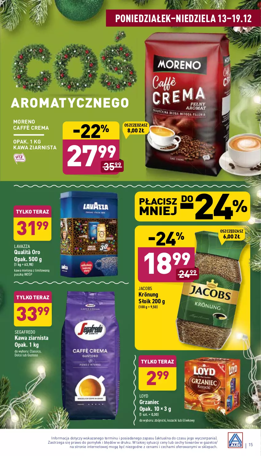 Gazetka promocyjna Aldi - Pełny katalog - ważna 13.12 do 19.12.2021 - strona 15 - produkty: Jacobs, Kawa, Kawa mielona, Kawa ziarnista, Lavazza, Loyd, Segafredo, Tera