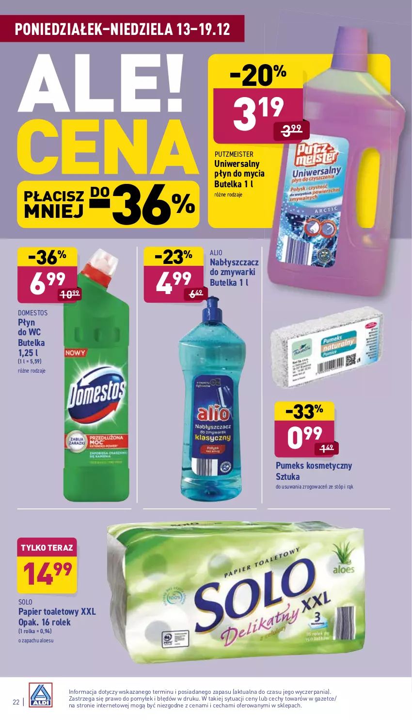 Gazetka promocyjna Aldi - Pełny katalog - ważna 13.12 do 19.12.2021 - strona 22 - produkty: Domestos, Papier, Papier toaletowy, Płyn do mycia, Płyn do wc, Pumeks, Putzmeister, Tera, Zmywarki