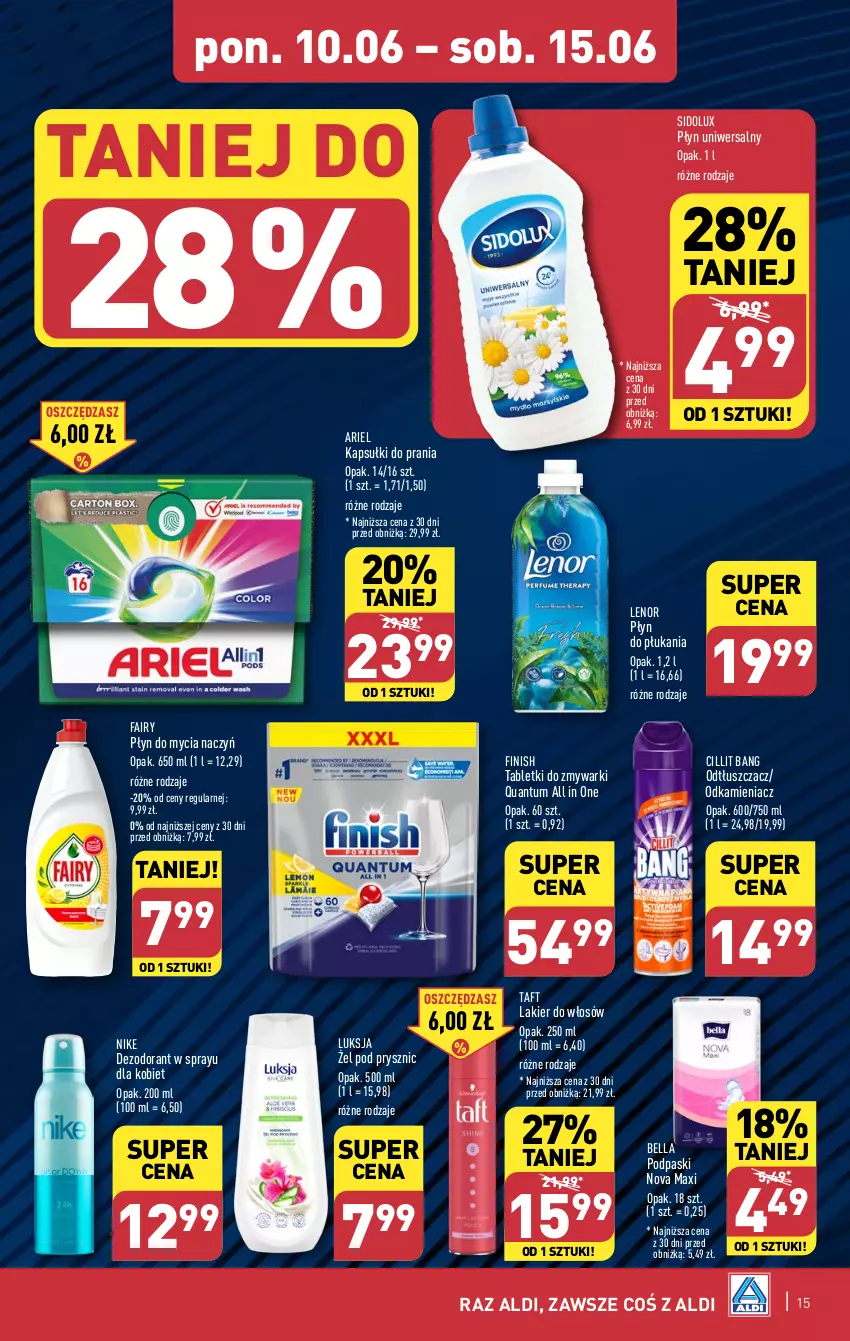 Gazetka promocyjna Aldi - Pełna oferta - ważna 10.06 do 15.06.2024 - strona 15 - produkty: Ariel, Bell, Bella, Cillit Bang, Dezodorant, Do mycia naczyń, Fa, Fairy, Finish, Kapsułki do prania, Lakier, Lakier do włosów, Lenor, Luksja, Nike, Odkamieniacz, Odtłuszczacz, Płyn do mycia, Płyn do mycia naczyń, Płyn do płukania, Podpaski, Sidolux, Tablet, Tabletki do zmywarki, Taft, Zmywarki