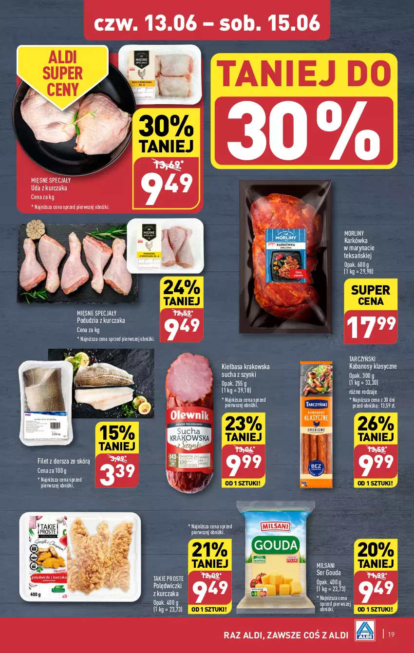 Gazetka promocyjna Aldi - Pełna oferta - ważna 10.06 do 15.06.2024 - strona 19 - produkty: Dorsz, Gouda, Kabanos, Kiełbasa, Kiełbasa krakowska, Kurczak, Mięsne specjały, Morliny, Polędwiczki z kurczaka, Ser, Tarczyński