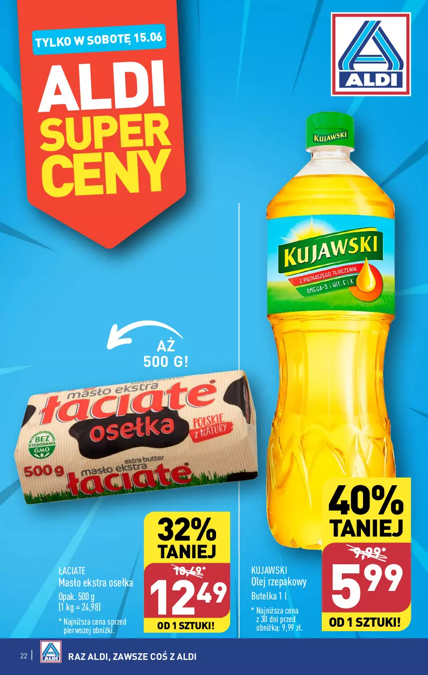 Gazetka promocyjna Aldi - Pełna oferta - ważna 10.06 do 15.06.2024 - strona 22 - produkty: Kujawski, Masło, Olej, Olej rzepakowy