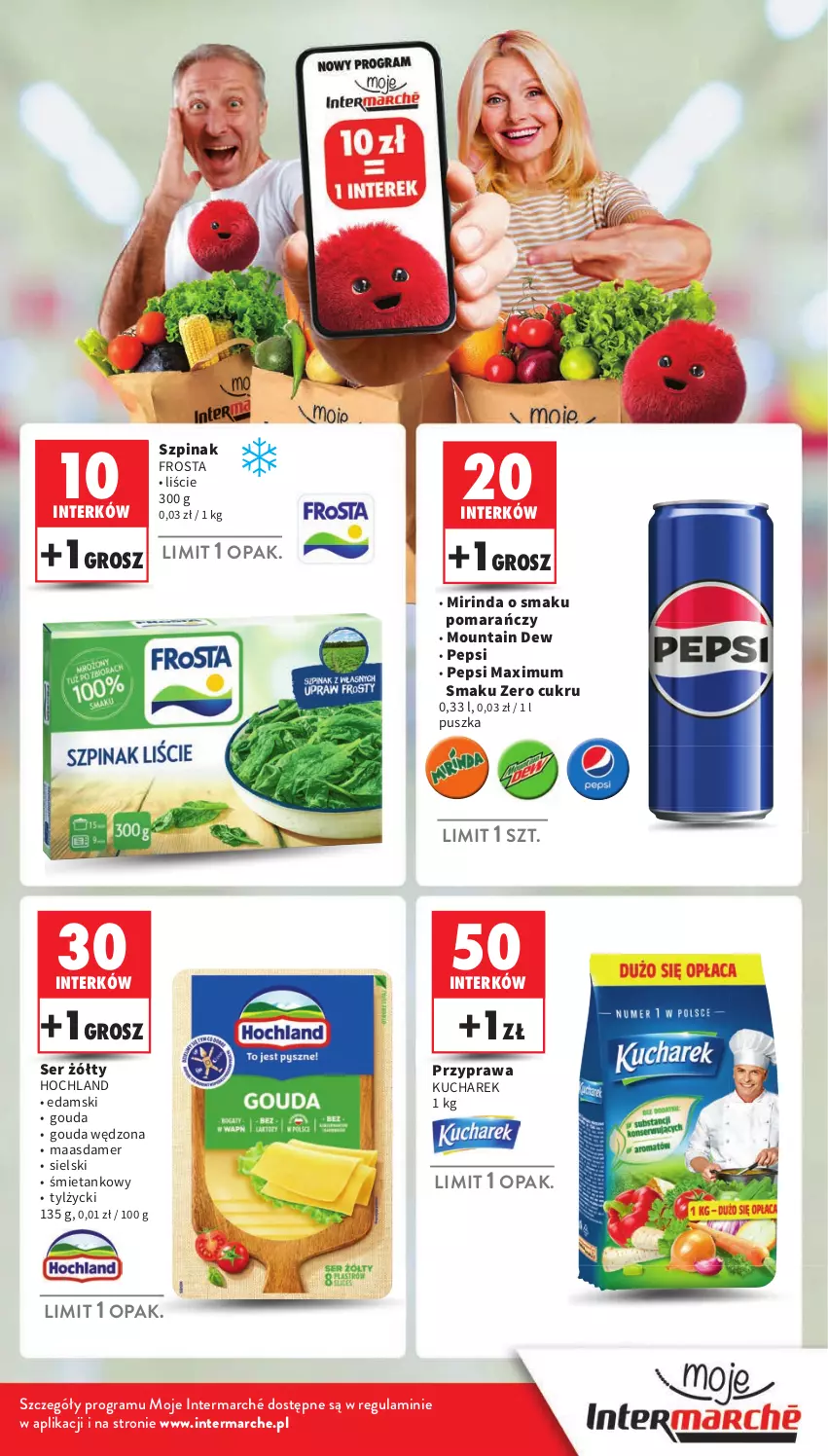 Gazetka promocyjna Intermarche - Gazetka Intermarche - ważna 08.08 do 12.08.2024 - strona 3 - produkty: Edam, Frosta, Gouda, Gra, Hochland, Kucharek, Maasdam, Mirinda, Pepsi, Pepsi max, Ser, Szpinak