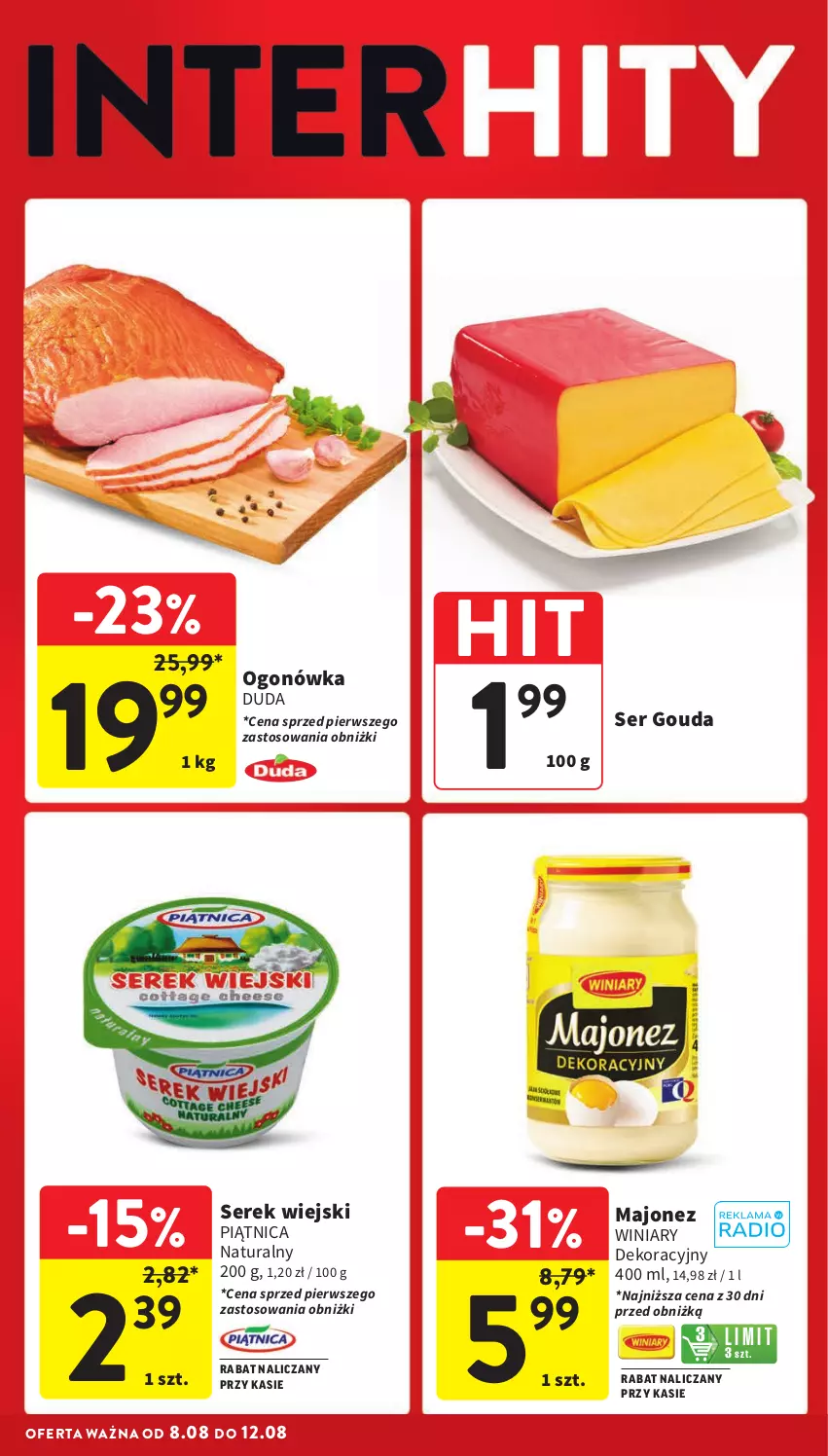 Gazetka promocyjna Intermarche - Gazetka Intermarche - ważna 08.08 do 12.08.2024 - strona 4 - produkty: Duda, Gouda, Majonez, Ogonówka, Piątnica, Ser, Serek, Serek wiejski, Winiary