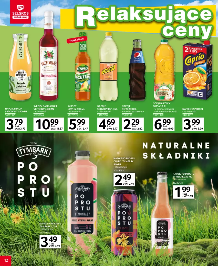 Gazetka promocyjna Selgros - Katalog Grill - ważna 20.04 do 02.05.2023 - strona 12 - produkty: Napoje, Pepsi, Schweppes, Sok, Sok jabłkowy, Syrop, Syropy, Tymbark, Wosana