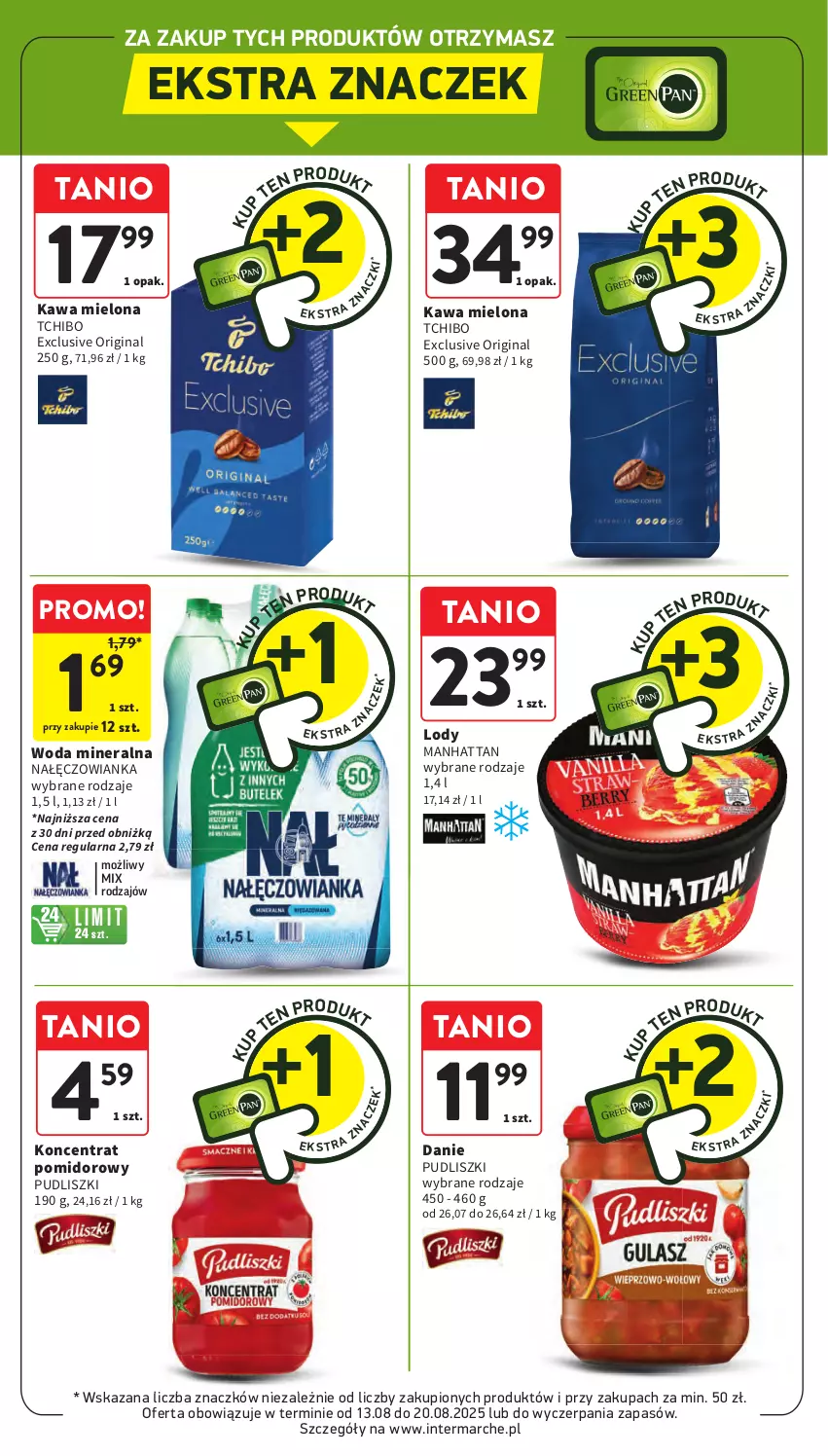 Gazetka promocyjna Intermarche - Gazetka Intermarche - ważna 13.08 do 20.08.2025 - strona 43 - produkty: Gin, Kawa, Kawa mielona, Koncentrat pomidorowy, Lody, Nałęczowianka, Pudliszki, Tchibo, Woda, Woda mineralna