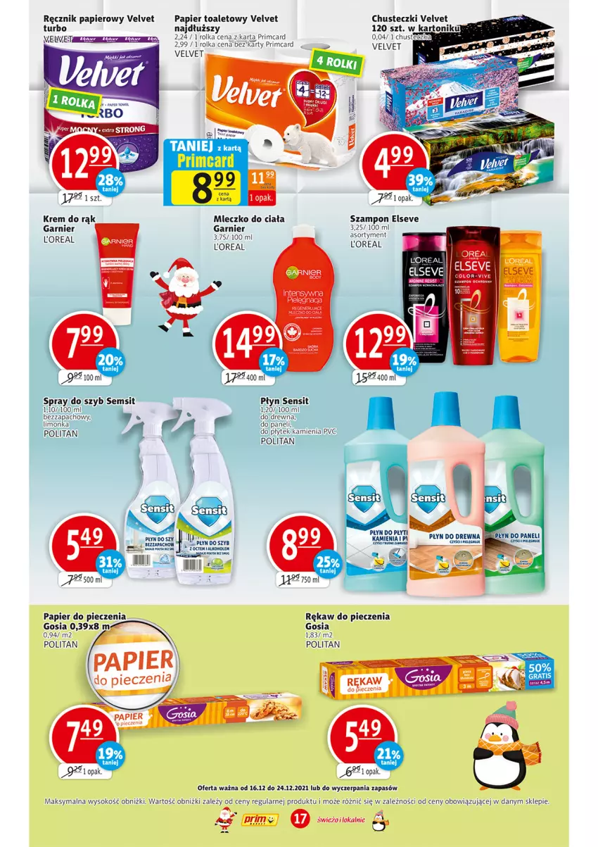 Gazetka promocyjna Prim Market - Gazetka - ważna 16.12 do 24.12.2021 - strona 17 - produkty: Body, Chusteczki, Elseve, Garnier, Gin, Limonka, Mleczko, Mleczko do ciała, Papier, Papier do pieczenia, Papier toaletowy, Piec, Ręcznik, Rękaw do pieczenia, Sok, Szampon, Tonik, Velvet