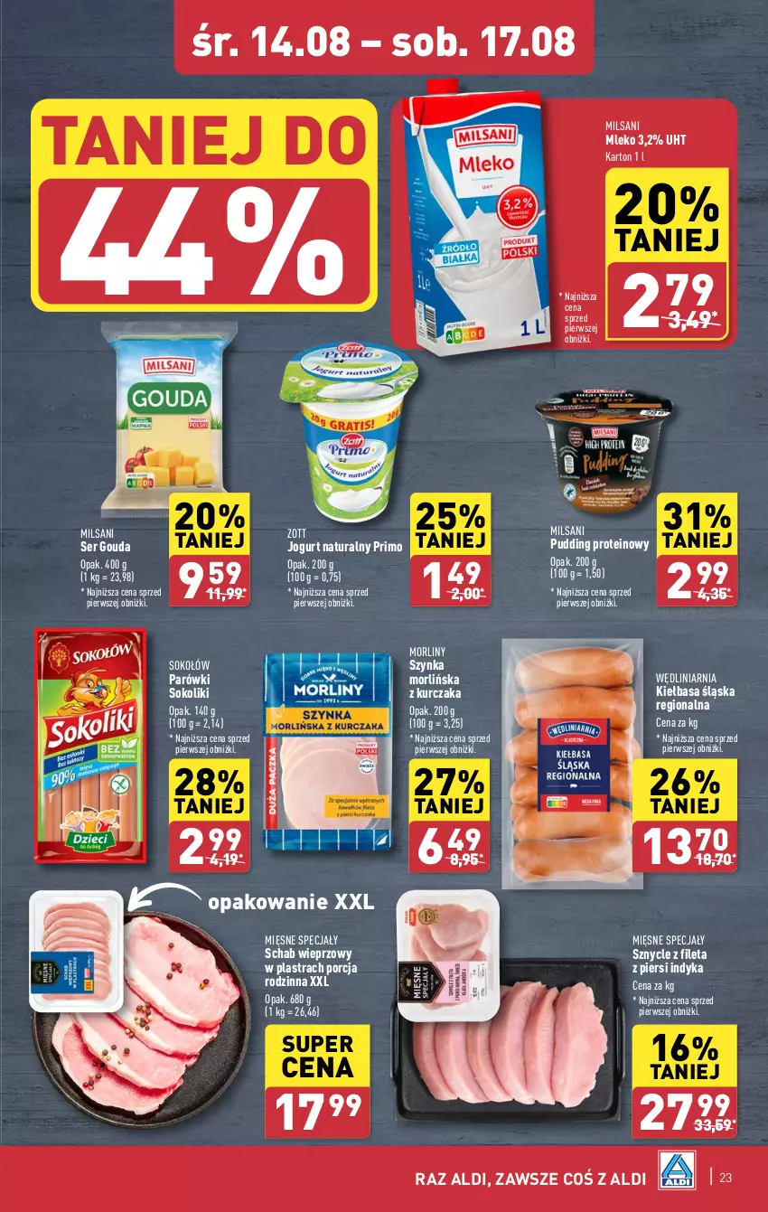 Gazetka promocyjna Aldi - Pełna oferta - ważna 12.08 do 17.08.2024 - strona 23 - produkty: Gouda, Jogurt, Jogurt naturalny, Kiełbasa, Kiełbasa śląska, Kurczak, Mięsne specjały, Mleko, Morliny, Parówki, Parówki sokoliki, Por, Pudding, Schab wieprzowy, Ser, Sok, Sokołów, Szynka, Zott