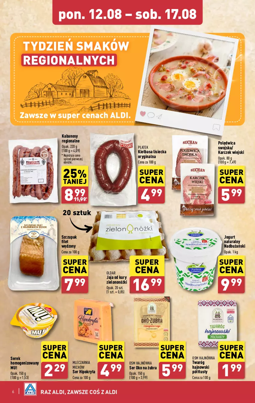 Gazetka promocyjna Aldi - Pełna oferta - ważna 12.08 do 17.08.2024 - strona 6 - produkty: Gin, Jaja, Jogurt, Jogurt naturalny, Kabanos, Kiełbasa, Polędwica, Ser, Serek, Serek homogenizowany, Twaróg, Zupa