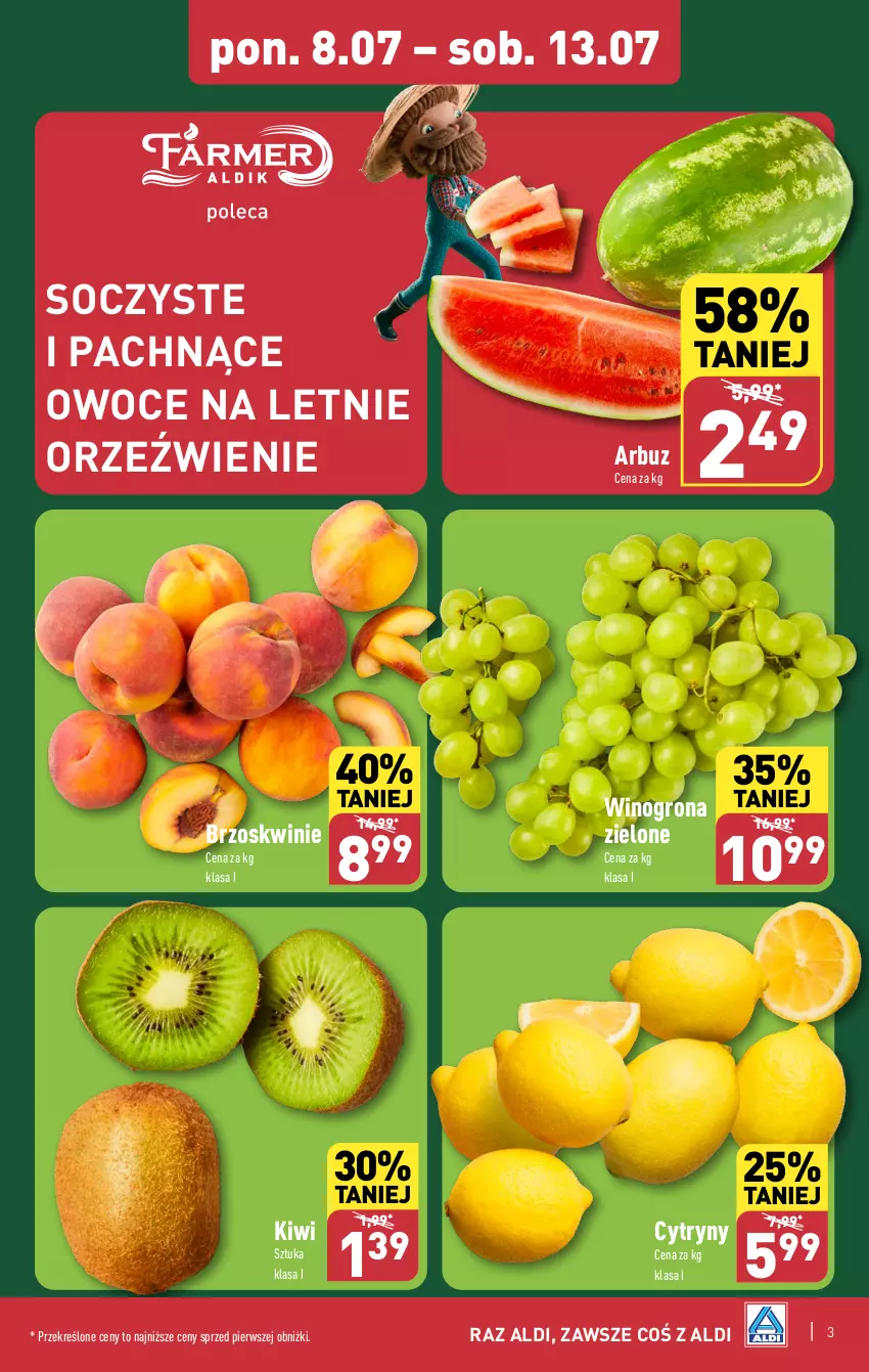 Gazetka promocyjna Aldi - Farmer ALDIK poleca świeże owoce i warzywa - ważna 08.07 do 13.07.2024 - strona 3 - produkty: Arbuz, Brzoskwinie, Cytryny, Kiwi, Owoce, Wino, Winogrona