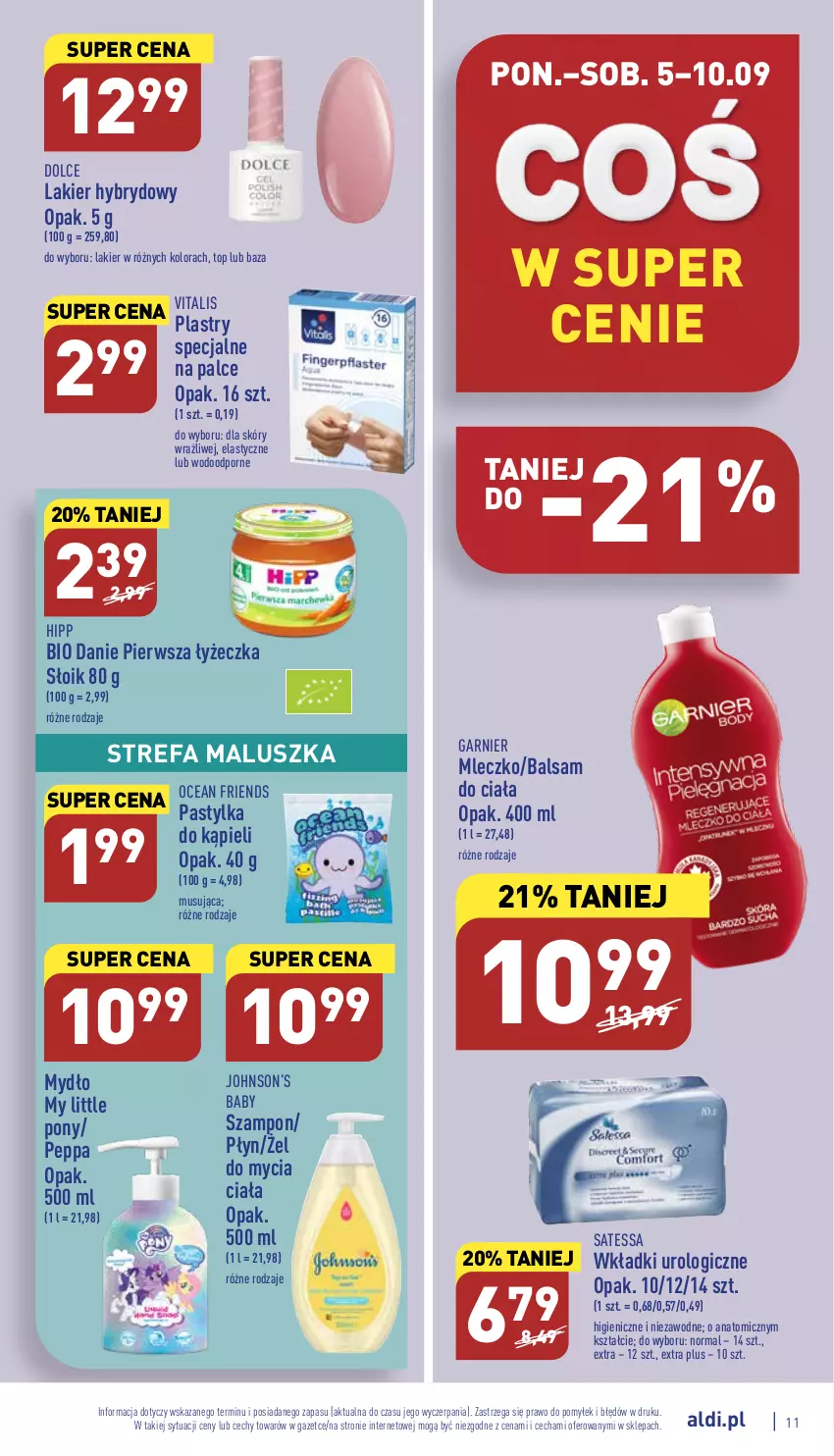 Gazetka promocyjna Aldi - Katalog spożywczy - ważna 05.09 do 10.09.2022 - strona 11 - produkty: Atomic, Balsam do ciała, Fa, Garnier, HiPP, Hipp Bio, Lakier, Lakier hybrydowy, Mleczko, Mus, My Little Pony, Mydło, Por, Szampon, Top, Wkładki, Wkładki urologiczne