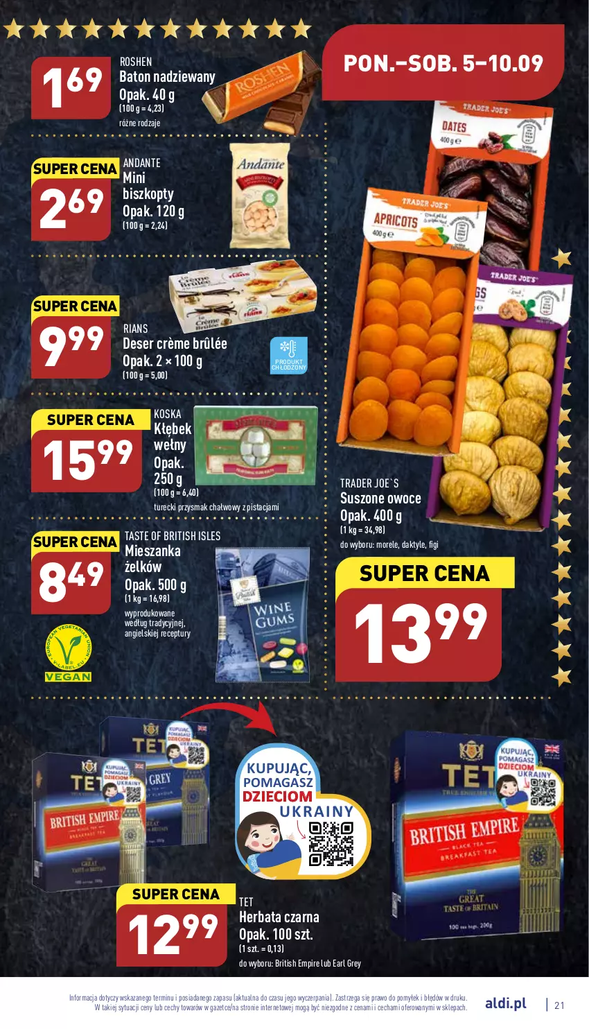 Gazetka promocyjna Aldi - Katalog spożywczy - ważna 05.09 do 10.09.2022 - strona 21 - produkty: Baton, Biszkopty, Brit, Crème brûlée, Daktyle, Deser, Dzieci, Earl Grey, Figi, Herbata, Herbata czarna, Owoce, Ser