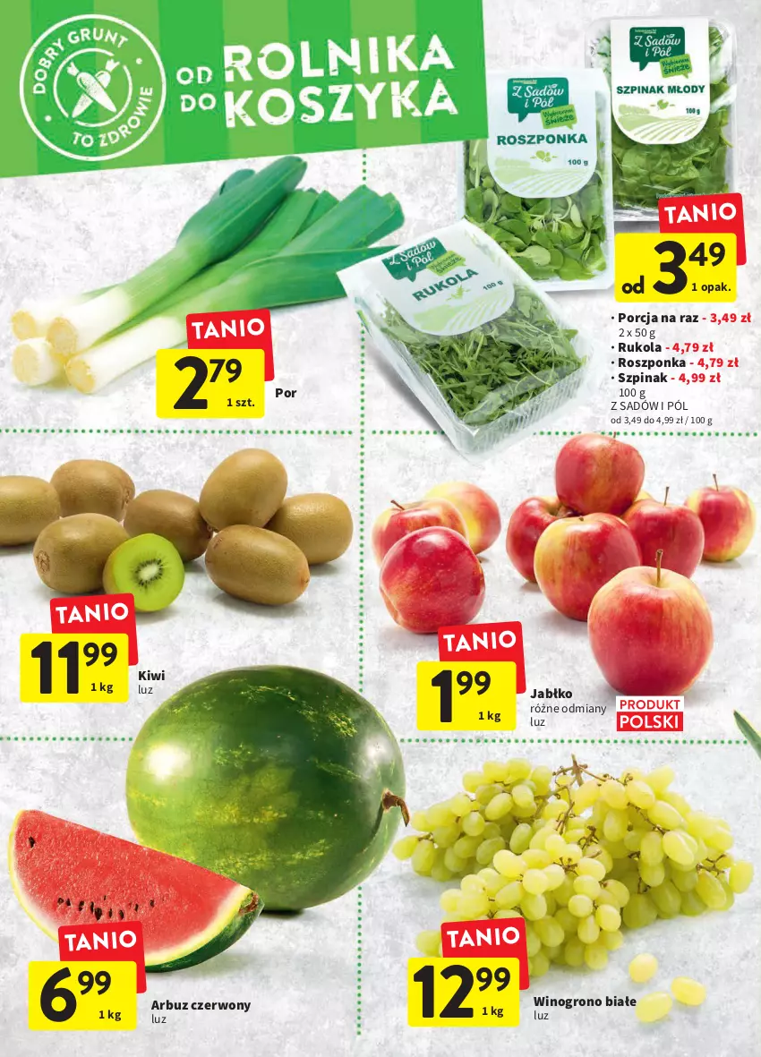 Gazetka promocyjna Intermarche - ważna 12.05 do 18.05.2022 - strona 12 - produkty: Arbuz, Kiwi, Por, Roszponka, Rukola, Szpinak, Wino