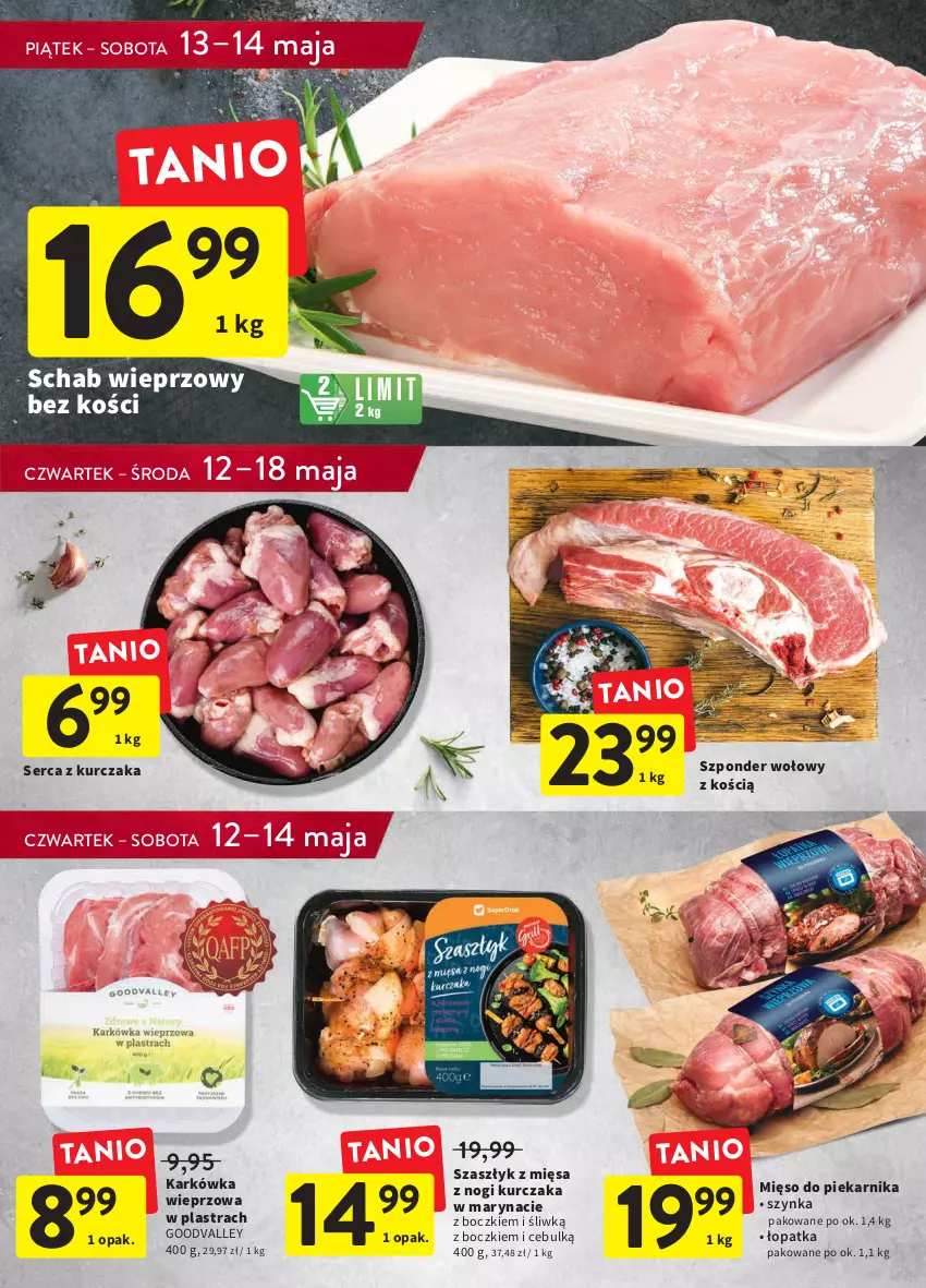 Gazetka promocyjna Intermarche - ważna 12.05 do 18.05.2022 - strona 17 - produkty: Karkówka wieprzowa, Kurczak, Mięso, Piekarnik, Schab wieprzowy, Ser, Serca z kurczaka, Szponder wołowy, Szynka