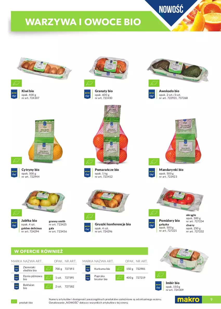 Gazetka promocyjna Makro - [Oferta specjalna] Katalog produktowy Marki MAKRO - ważna 01.06.2021 do 28.02.2022 - strona 9 - produkty: BIC, Cytryny, Gala, Gra, Granat, Gruszki, Imbir, Jabłka, Kiwi, Kurkuma, Mandarynki, Owoce, Papryka, Pomarańcze, Pomidory, Warzywa, Warzywa i owoce, Ziemniaki