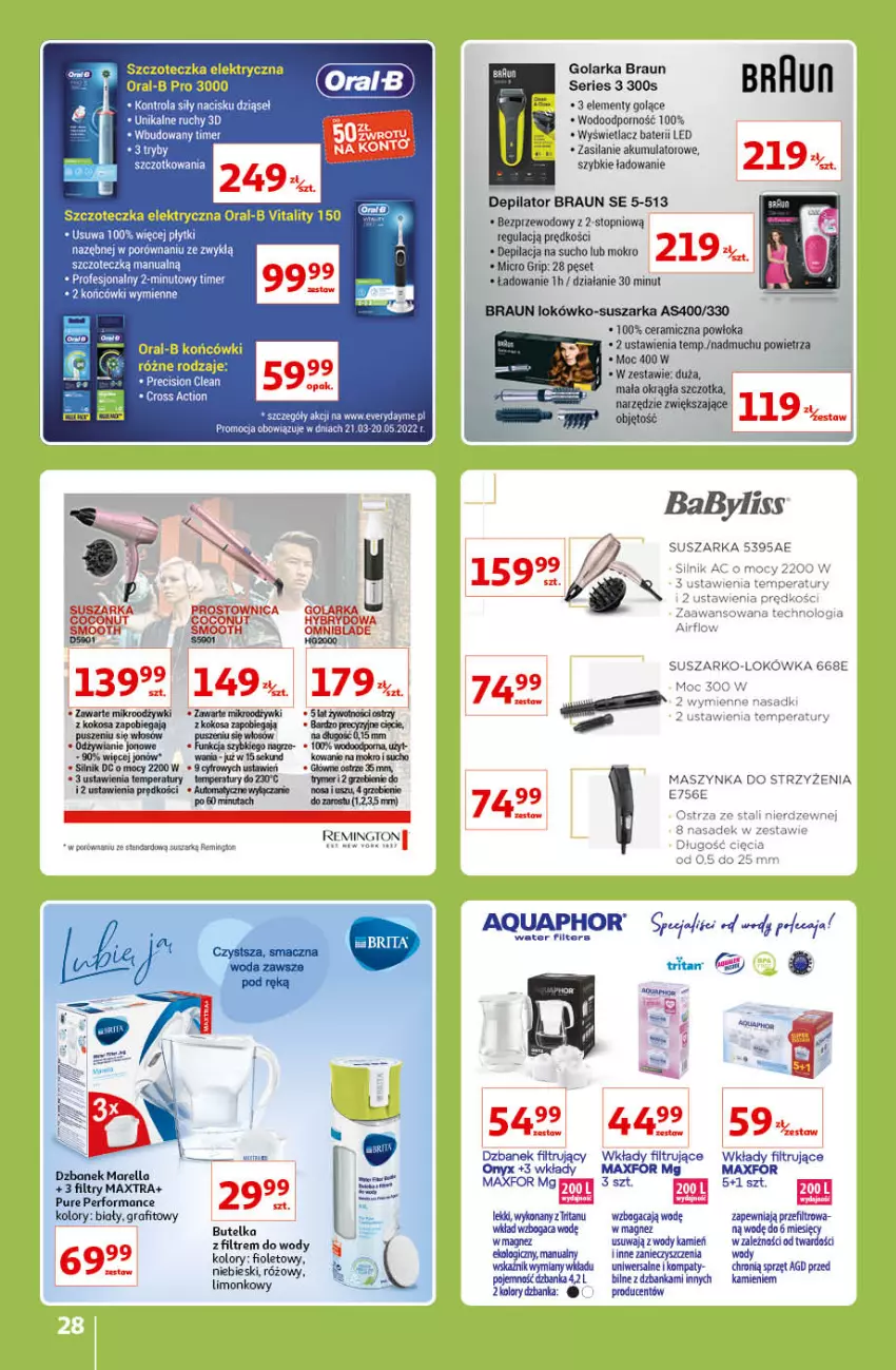 Gazetka promocyjna Auchan - Znane lubiane Marki Hipermarkety - ważna 31.03 do 06.04.2022 - strona 28 - produkty: 5 Sekund, Akumulator, Aquaphor, Babyliss, Braun, Depilator, Dzbanek, Golarka, Gra, Kokos, Magnez, Maszynka, Por, Pur, Remington, Ser, Silan, Suszarka, Szczoteczka, Szczotka, Szynka, Top