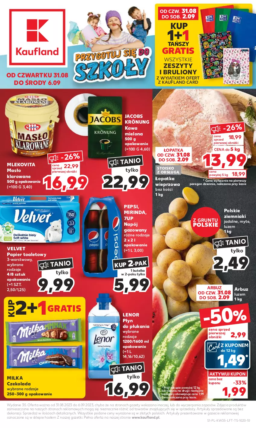 Gazetka promocyjna Kaufland - Gazetka tygodnia - ważna 31.08 do 06.09.2023 - strona 1 - produkty: 7up, Arbuz, Czekolada, Gra, Grunt, Jacobs, Jacobs Krönung, Kawa, Kawa mielona, Lenor, Lion, Masło, Masło klarowane, Milka, Mirinda, Mleko, Mlekovita, Napój, Napój gazowany, Papier, Papier toaletowy, Pepsi, Płyn do płukania, Velvet, Ziemniaki