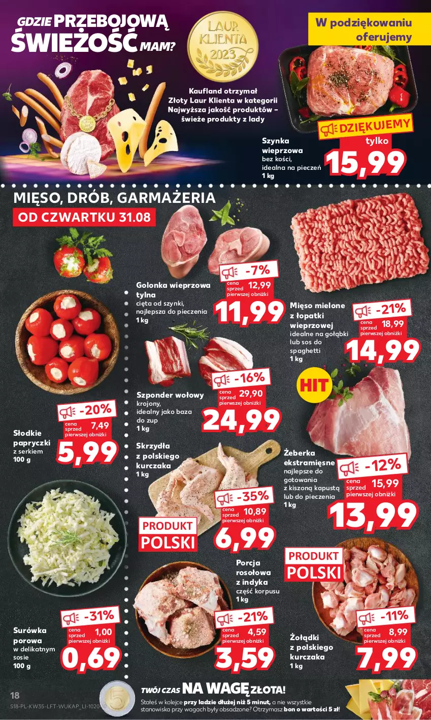 Gazetka promocyjna Kaufland - Gazetka tygodnia - ważna 31.08 do 06.09.2023 - strona 18 - produkty: Drób, Golonka wieprzowa, Kapustą, Kurczak, Laur, Mięso, Mięso mielone, Mięso mielone z łopatki wieprzowej, Olej, Piec, Por, Ser, Sos, Spaghetti, Surówka, Szponder wołowy, Szynka, Szynka wieprzowa, Waga