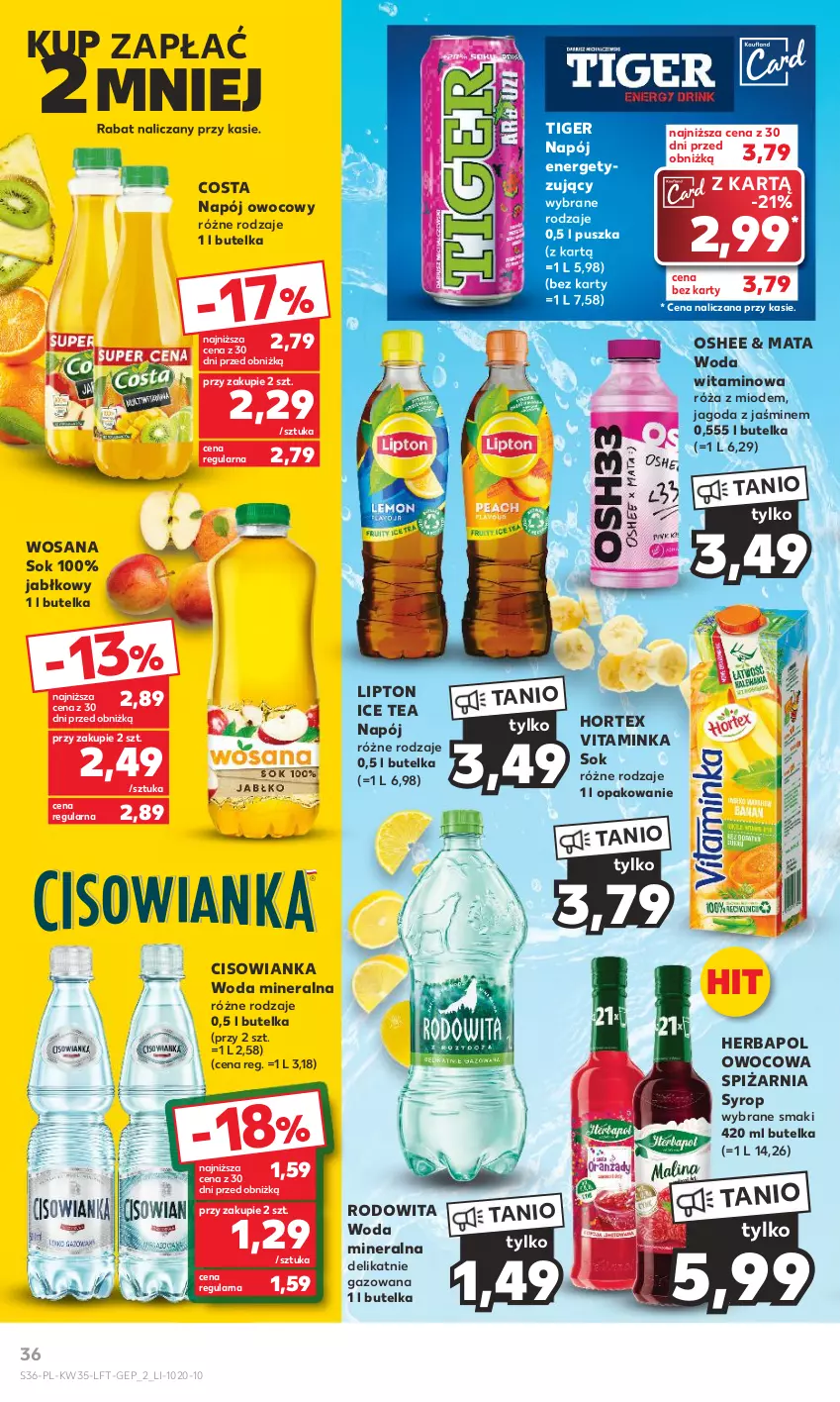 Gazetka promocyjna Kaufland - Gazetka tygodnia - ważna 31.08 do 06.09.2023 - strona 36 - produkty: Cisowianka, Herbapol, Hortex, Ice tea, Inka, Lipton, Napój, Oshee, Róża, Sok, Syrop, Tiger, Woda, Woda mineralna, Wosana