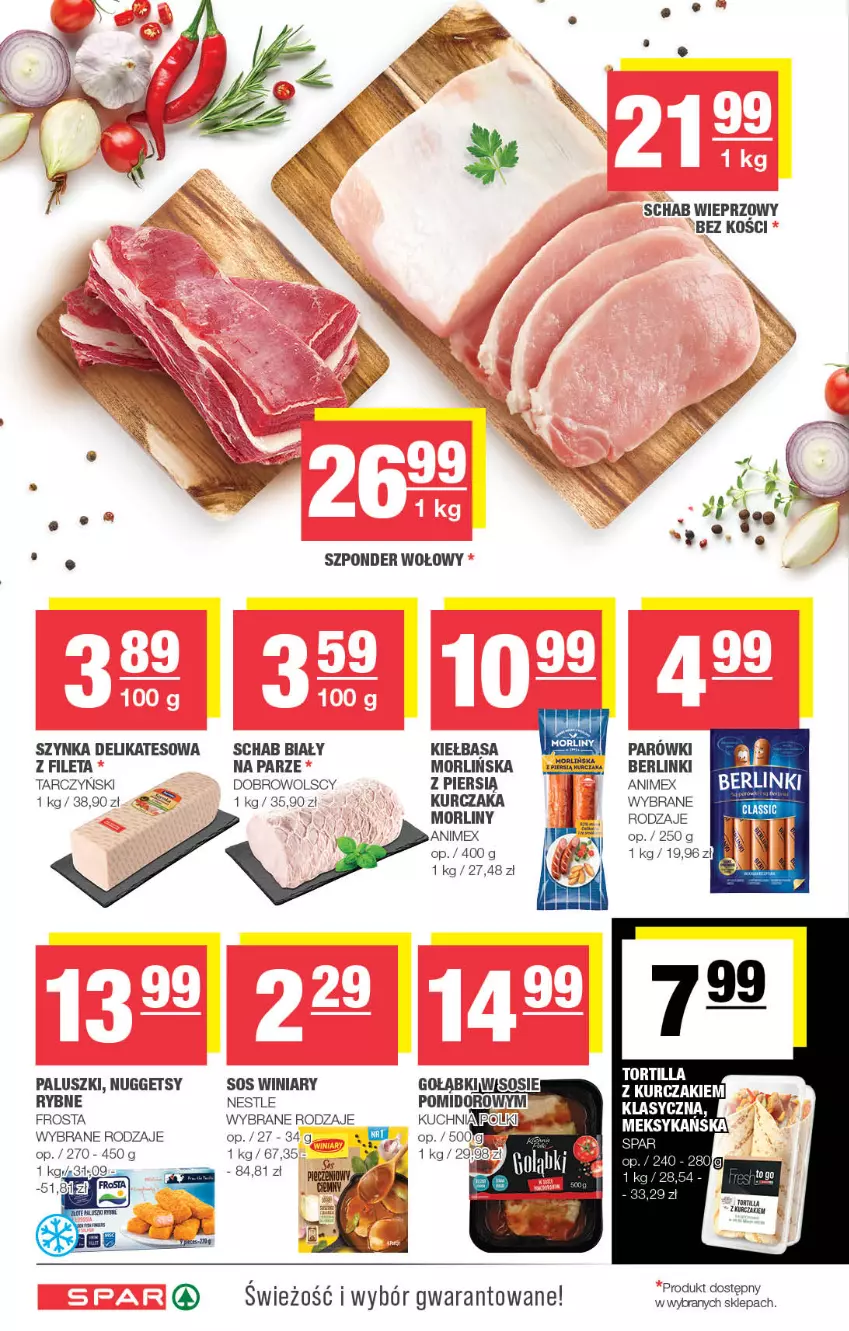 Gazetka promocyjna Spar - Spar - ważna 02.06 do 12.06.2024 - strona 4 - produkty: Berlinki, Frosta, Kiełbasa, Kuchnia, Kurczak, Morliny, Parówki, Schab wieprzowy, Szponder wołowy, Szynka, Szynka delikatesowa, Tarczyński, Tortilla, Winiary