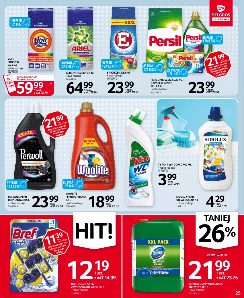 Gazetka promocyjna Selgros - Oferta spożywcza - ważna 25.02 do 10.03.2021 - strona 25 - produkty: Ariel, Bref, Domestos, Persil, Perwoll, Płyn do mycia, Płyn do prania, Płyn do wc, Sidolux, Tytan, Vizir, Woolite, Zawieszka do wc