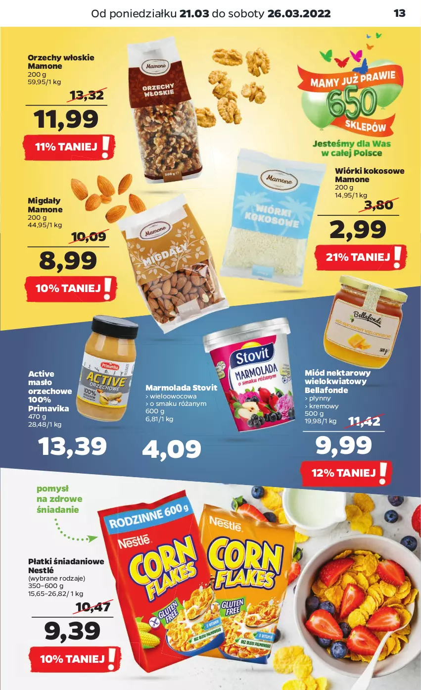 Gazetka promocyjna Netto - Gazetka spożywcza - ważna 21.03 do 26.03.2022 - strona 13 - produkty: Bell, Bella, Danio, Kokos, Marmolada, Masło, Masło orzechowe, Migdały, Miód, Mola, Nektar, Nestlé, Orzechy włoskie, Prima, Primavika, Róża, Wiórki kokosowe