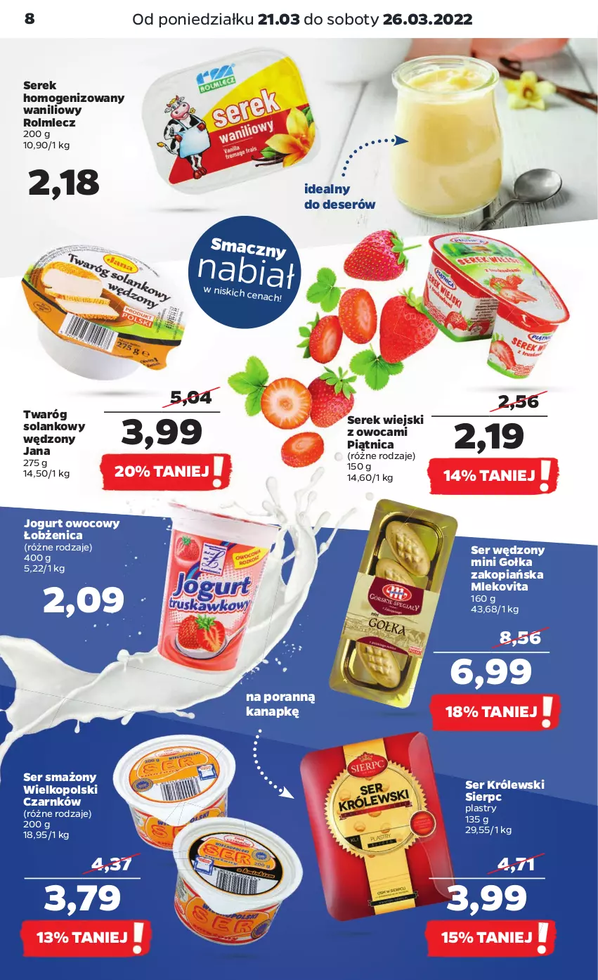 Gazetka promocyjna Netto - Gazetka spożywcza - ważna 21.03 do 26.03.2022 - strona 8 - produkty: Deser, Gołka Zakopiańska, Jogurt, Jogurt owocowy, Królewski, Mleko, Mlekovita, Piątnica, Por, Rolmlecz, Ser, Serek, Serek homogenizowany, Serek wiejski, Solan, Twaróg