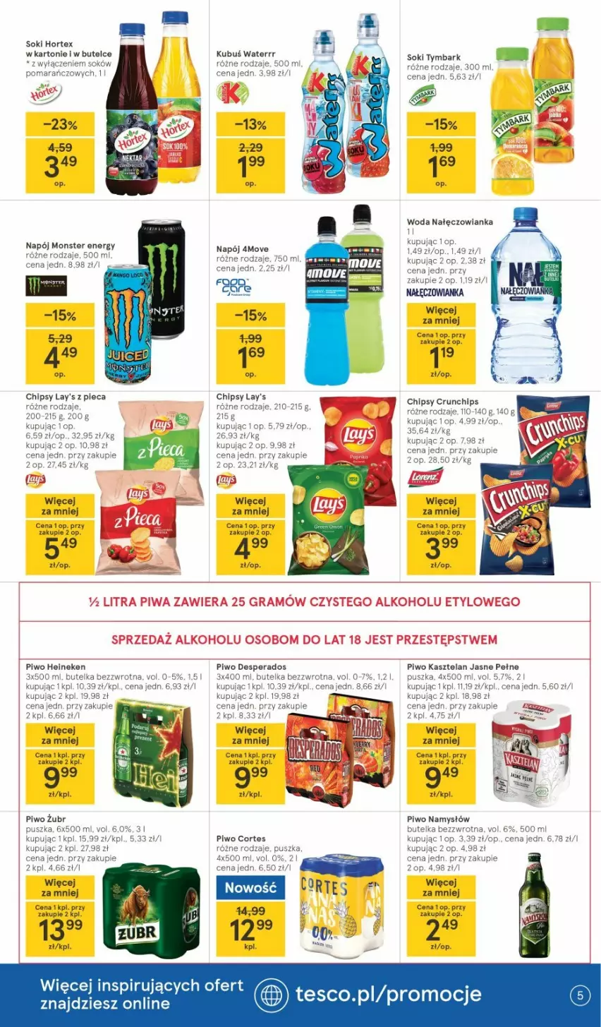 Gazetka promocyjna Tesco - Tesco gazetka - przyszły tydzień - ważna 01.07 do 07.07.2021 - strona 5 - produkty: Chipsy, Crunchips, Desperados, Gra, Heineken, Hortex, Kasztelan, Kubuś, Kubuś Waterrr, Nałęczowianka, Namysłów, Napój, Piec, Piwa, Piwo, Sok, Top, Tymbark, Woda