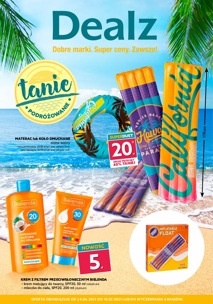 Gazetka promocyjna Dealz - Tanie Podróżowanie - sprawdź katalog! - ważna 24.06 do 10.07.2021 - strona 1 - produkty: Bielenda, Materac, Mleczko, Mleczko do ciała, Tera