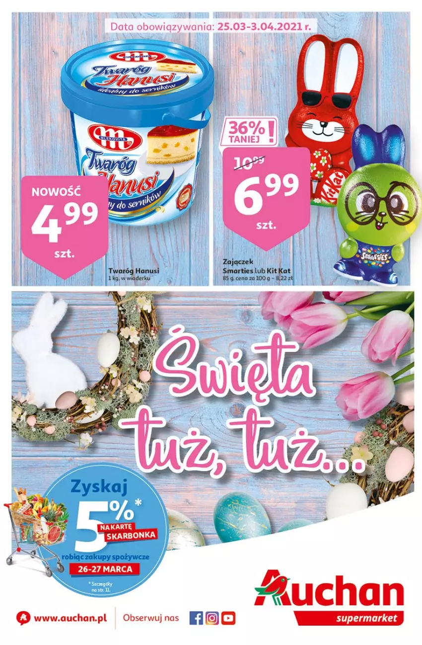 Gazetka promocyjna Auchan - Święta tuż tuż Supermarkety - ważna 25.03 do 03.04.2021 - strona 2 - produkty: Kit Kat, Ser, Twaróg