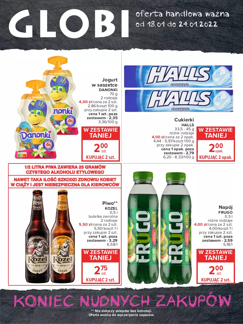 Gazetka promocyjna Carrefour - Gazetka Globi - ważna 18.01 do 24.01.2022 - strona 1 - produkty: Cukier, Cukierki, Danonki, Gra, Halls, Jogurt, Kosz, Kozel, Napój, Piec, Piwa, Piwo