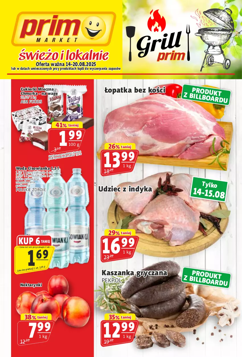 Gazetka promocyjna Prim Market - ważna 14.08 do 20.08.2025 - strona 1 - produkty: Cisowianka, Cukier, Cukierki, Gry, Kasza, Kaszanka, Nektar, Pekpol, Udziec z indyka, Woda
