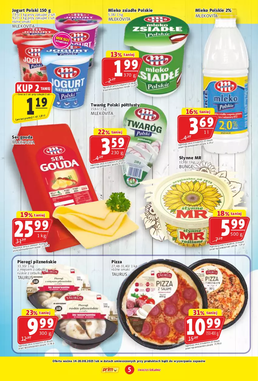 Gazetka promocyjna Prim Market - ważna 14.08 do 20.08.2025 - strona 5 - produkty: Gouda, Jogurt, Mleko, Mleko zsiadłe, Mlekovita, Pierogi, Pizza, Ser, Słynne, Twaróg