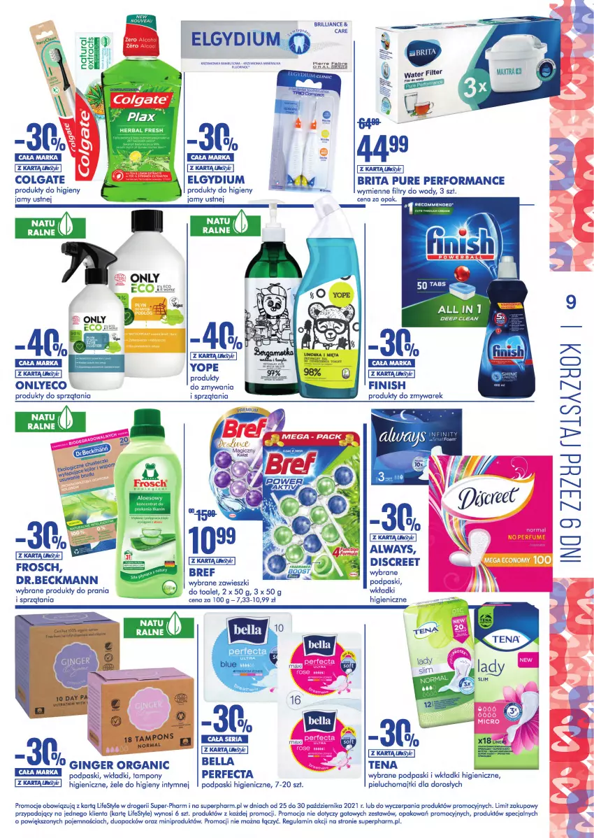 Gazetka promocyjna Super Pharm - Gazetka - ważna 25.10 do 30.10.2021 - strona 9 - produkty: Always, Bell, Bella, Brit, Brita, Cif, Colgate, Discreet, Elgydium, Fa, Finish, LG, Limonka, Majtki, Mięta, Perfecta, Pieluchomajtki, Podpaski, Produkty do zmywarek, Pur, Tampony, Wkładki, Yope, Zawieszki