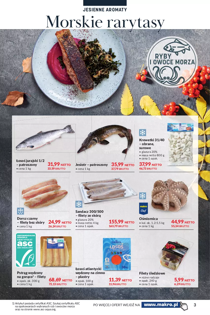 Gazetka promocyjna Makro - [Oferta specjalna] Jesienne aromaty - ważna 19.10 do 30.10.2021 - strona 3 - produkty: Dorsz, Glazura, Krewetki, Lazur, Owoce, Owoce morza, Pstrąg, Pstrąg wędzony, Ryby i owoce morza, Sandacz