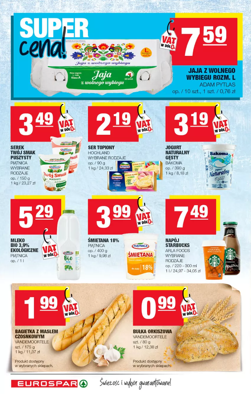 Gazetka promocyjna Spar - EuroSpar - ważna 05.07 do 15.07.2022 - strona 4 - produkty: Bagietka, Bakoma, Bułka, Fa, Hochland, Jaja, Jogurt, Mleko, Piątnica, Ser, Ser topiony, Serek, Top