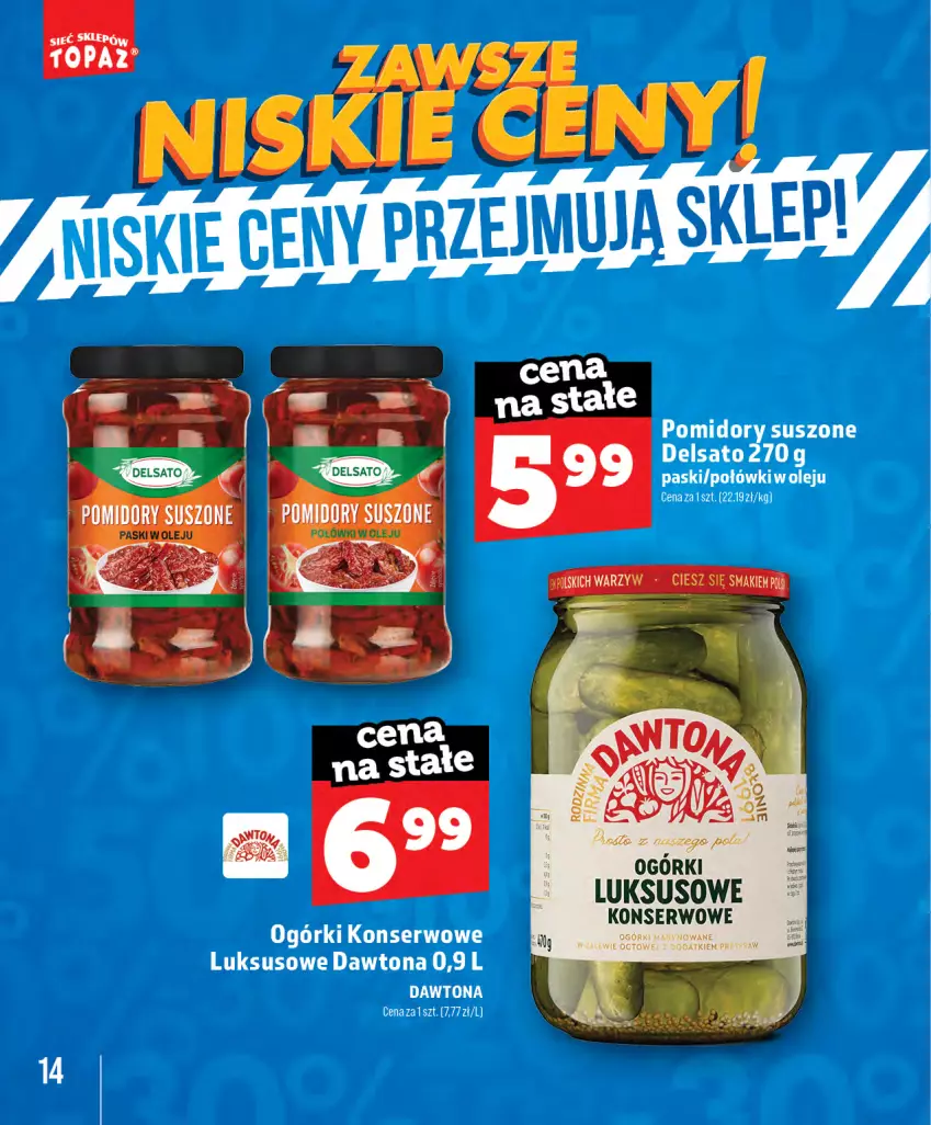 Gazetka promocyjna Topaz - Gazetka - ważna 28.05 do 31.08.2026 - strona 14 - produkty: Dawtona, Ogórki konserwowe, Olej, Pomidory, Ser