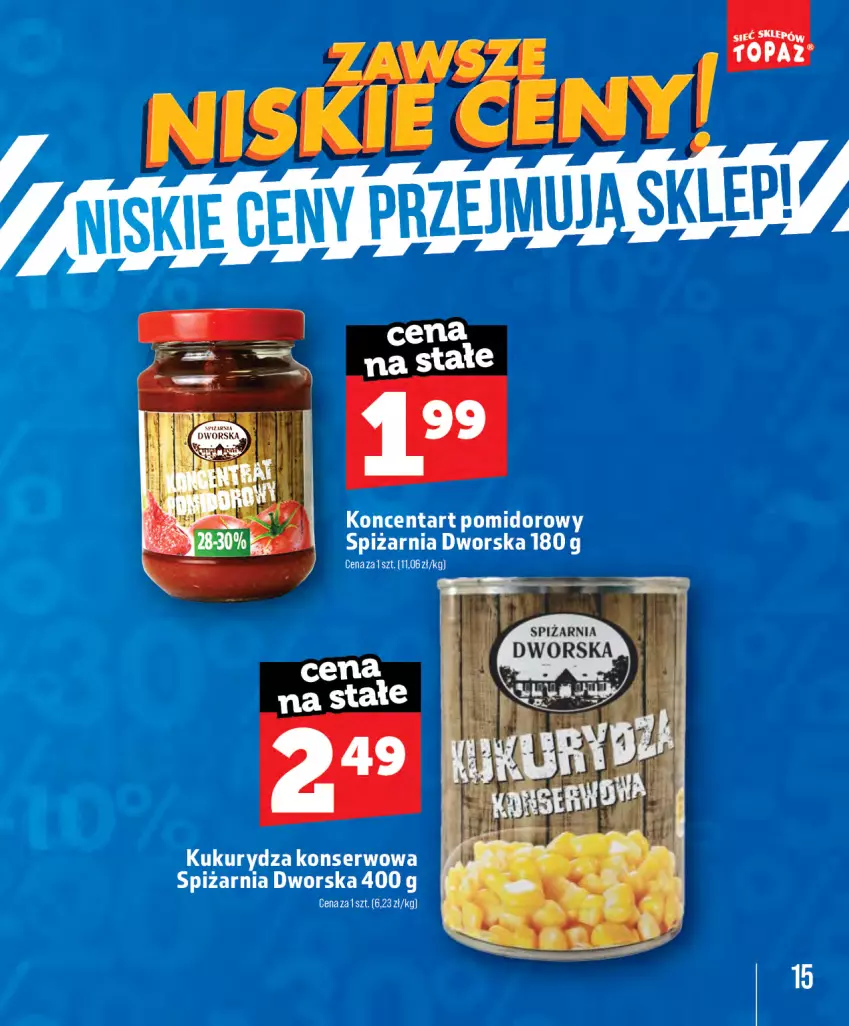 Gazetka promocyjna Topaz - Gazetka - ważna 28.05 do 31.08.2026 - strona 15 - produkty: Kukurydza, Kukurydza konserwowa, Ser