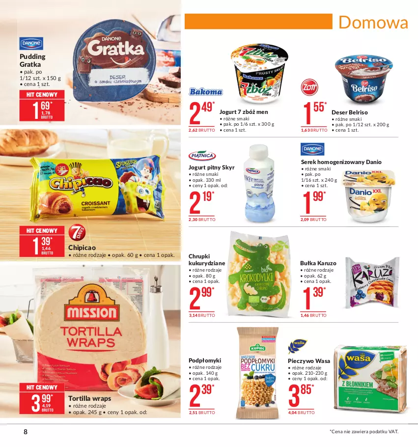 Gazetka promocyjna Makro - [Oferta promocyjna] Artykuły spożywcze - ważna 26.01 do 08.02.2021 - strona 8 - produkty: Belriso, Bułka, Chipicao, Chrupki, Danio, Deser, Gra, Jogurt, Jogurt pitny, Piec, Pieczywo, Pudding, Ser, Serek, Serek homogenizowany, Tortilla, Wasa