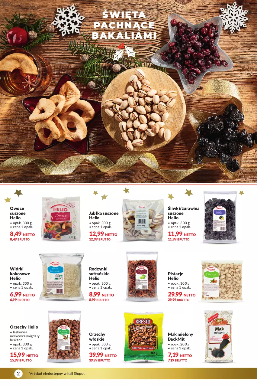 Gazetka promocyjna Makro - Katalog Delikatesy - ważna 28.11 do 24.12.2023 - strona 2 - produkty: Helio, Jabłka, Kokos, Mak mielony, Migdały, Migdały łuskane, Orzechy włoskie, Owoce, Owoce suszone, Pistacje, Rodzynki, Wiórki kokosowe