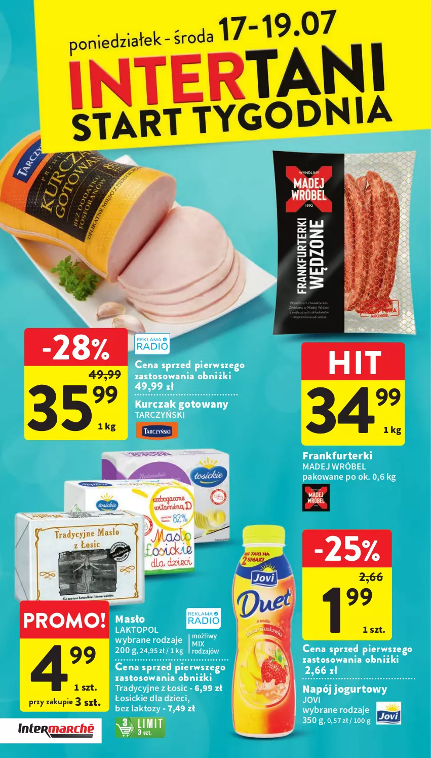 Gazetka promocyjna Intermarche - Gazetka Intermarche - ważna 13.07 do 19.07.2023 - strona 38 - produkty: Dzieci, Frankfurterki, Jogurt, Kurczak, Kurczak gotowany, Madej Wróbel, Masło, Napój, Napój jogurtowy, Tarczyński, Top