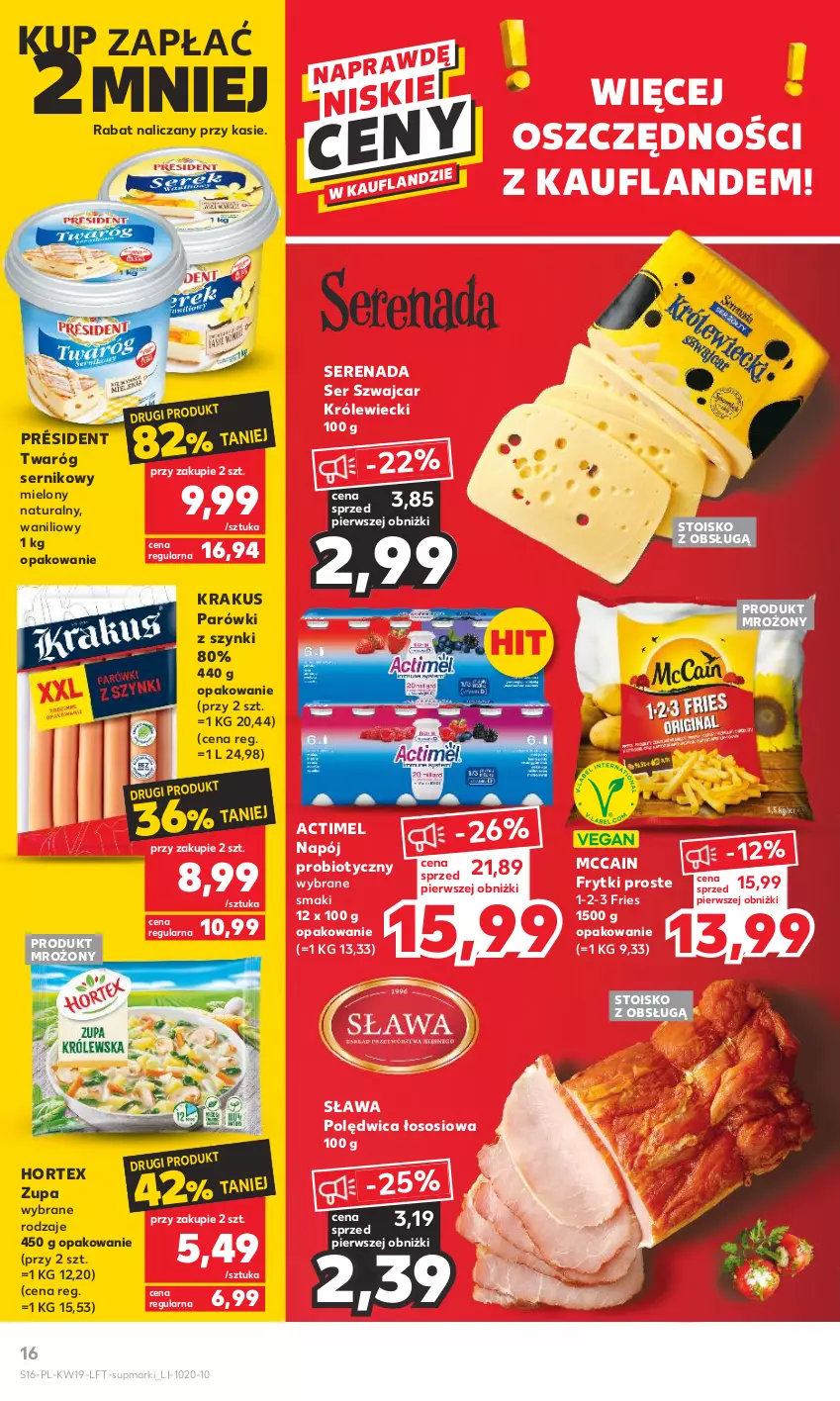 Gazetka promocyjna Kaufland - Gazetka tygodnia - ważna 11.05 do 17.05.2023 - strona 16 - produkty: Actimel, Frytki, Hortex, Krakus, McCain, Napój, Parówki, Parówki z szynki, Polędwica, Président, Ser, Sos, Twaróg, Zupa