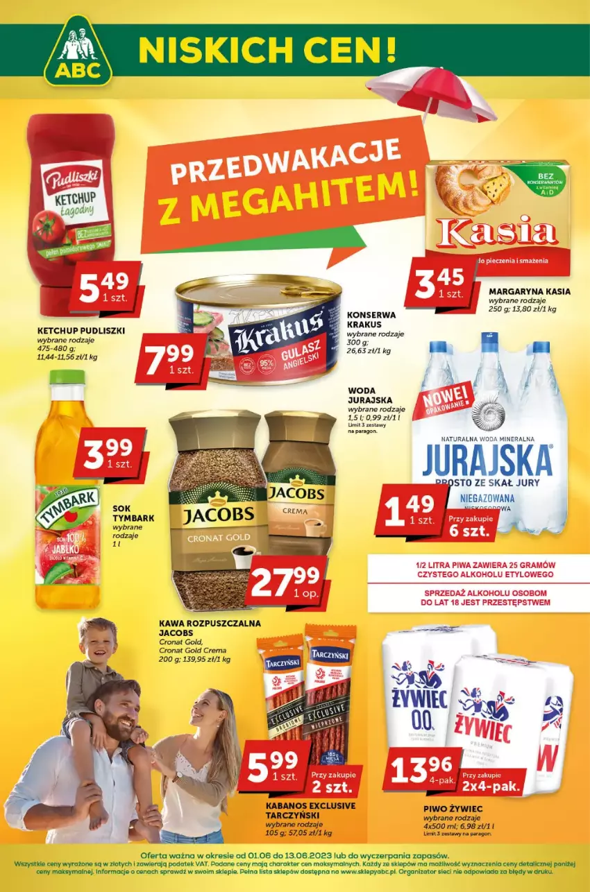 Gazetka promocyjna ABC - ważna 01.06 do 13.06.2023 - strona 1 - produkty: Fa, Jacobs, Kabanos, Kasia, Kawa, Kawa rozpuszczalna, Ketchup, Krakus, Margaryna, Piwo, Pudliszki, Ser, Sok, Tymbark, Woda, Woda mineralna