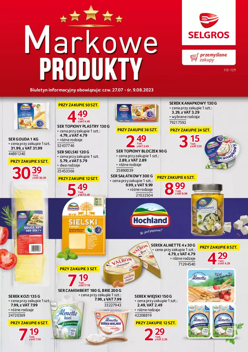 Gazetka promocyjna Selgros - Katalog Markowe Produkty - ważna 27.07 do 09.08.2023 - strona 1 - produkty: Almette, Brie, Camembert, Gouda, Sałat, Ser, Ser topiony, Serek, Serek kanapkowy, Serek wiejski, Top