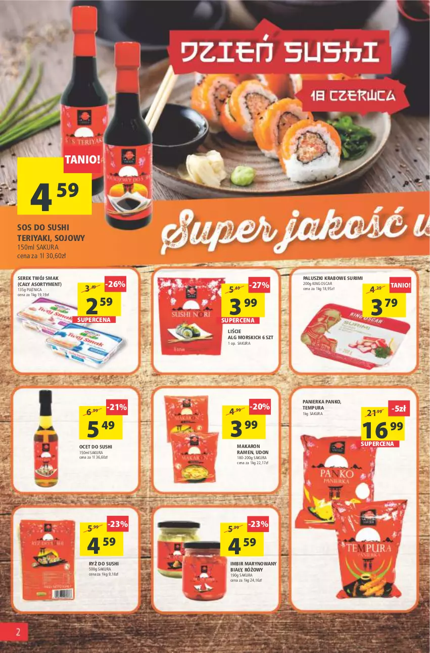 Gazetka promocyjna Arhelan - Gazetka - ważna 17.06 do 26.06.2022 - strona 2 - produkty: Imbir, LG, Makaron, Ocet, Paluszki krabowe surimi, Piątnica, Pur, Ryż, Ryż do sushi, Ser, Serek, Sos, Surimi, Sushi, Twój Smak