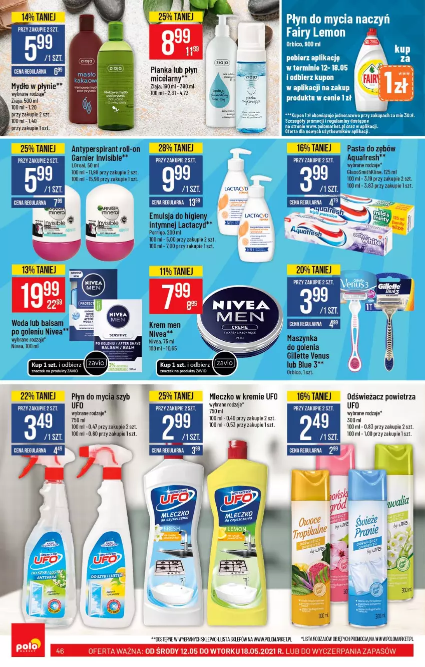 Gazetka promocyjna PoloMarket - Gazetka promocyjna  r - ważna 12.05 do 18.05.2021 - strona 46 - produkty: Antyperspirant, Aquafresh, BIC, Emulsja, Fa, Fairy, Garnier, Gillette, Gillette Venus, Lactacyd, Maszynka, Mleczko, Mydło, Mydło w płynie, Nivea, Odświeżacz powietrza, Pasta do zębów, Płyn micelarny, Szynka, Top, Venus, Woda, Ziaja