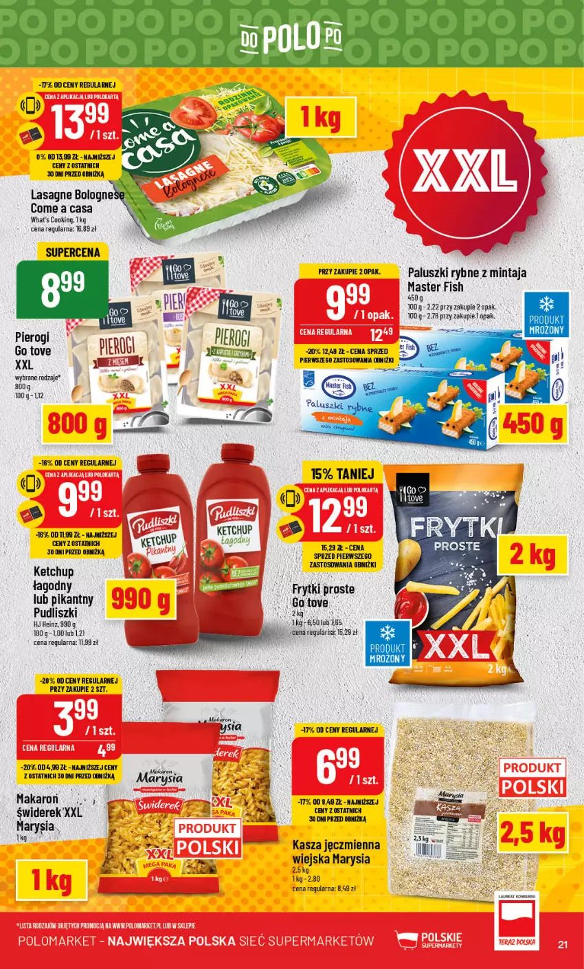 Gazetka promocyjna PoloMarket - Gazetka pomocyjna - ważna 13.09 do 19.09.2023 - strona 21 - produkty: Frytki, Kasza, Kasza jęczmienna, Ketchup, Lasagne, Makaron, Mintaj, Paluszki rybne, Pierogi, Pudliszki