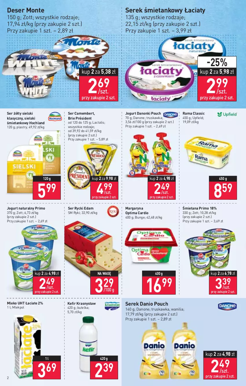 Gazetka promocyjna Stokrotka - Supermarket - ważna 18.08 do 24.08.2022 - strona 2 - produkty: Brie, Camembert, Danio, Danone, Danonki, Deser, Edam, Hochland, Jogurt, Jogurt naturalny, Kefir, Margaryna, Mleko, Monte, Optima, Optima Cardio, Président, Rama, Rycki Edam, Ser, Serek, Zott