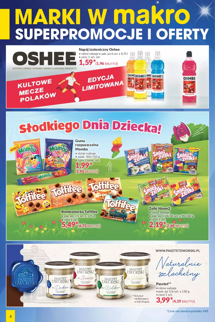 Gazetka promocyjna Makro - [Oferta specjalna] Marki w MAKRO - ważna 18.05 do 31.05.2021 - strona 4 - produkty: Guma rozpuszczalna, Mamba, Napój, Napój izotoniczny, Nimm2, Oshee, Pasztet, Toffifee