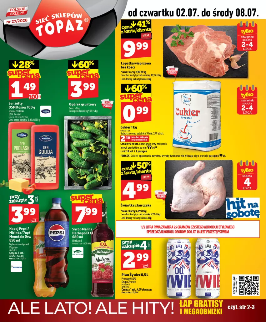 Gazetka promocyjna Topaz - Gazetka - ważna 01.07 do 16.07.2026 - strona 1 - produkty: 7up, Gouda, Gra, Grunt, Herbapol, Mirinda, Ogórek, Pepsi, Piwa, Podlaski, Ser